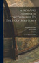 A New And Complete Concordance To The Holy Scriptures : On The Basis Of Cruden by Alexander Cruden - Hardback