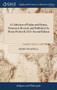 A Collection of Psalms and Hymns, Extracted, Revised, and Published, by Henry Peckwell, D.D. Second Edition