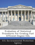 Evaluation of Statistical Procedures for Grading Fuel Efficient Engine Oils