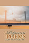 A Potpourri of Poems by Gary Ten Eyck, Pe by Gary Ten Eyck - Paperback