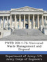 Pwtb 200-1-76 : Universal Waste Management and Disposal