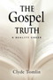 The Gospel Truth - A Reality Check