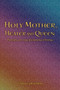 Holy Mother, Healer and Queen: Papers on the Feminine Divine