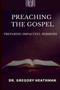 Preaching The Gospel : Preparing Impactful Sermons