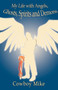 My Life with Angels, Ghosts, Spirits and Demons
