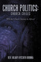 Church Politics : Church Crises: Will the Church Survive in Africa?