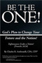 Be the One! : God's Plan to Change Your Future and the Nation!
