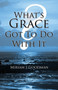 What's Grace Got to Do with It