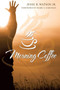 Morning Coffee