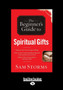 The Beginner's Guide to Spiritual Gifts