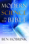 Modern Science in the Bible : Amazing Scientific Truths Found in Ancient Texts
