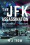 The JFK Assassination : Conspiracies and Coverups