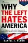 Why The Left Hates America
