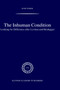 The Inhuman Condition : Looking for Difference after Levinas and Heidegger : 175