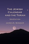 The Jewish Calendar and the Torah 3rd Edition