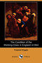 The Condition of the Working-Class in England in 1844 (Dodo Press)