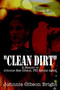 "Clean Dirt": A Memoir of Johnnie Mae Gibson, FBI Special Agent : A Memoir of Johnnie Mae Gibson, FBI Special Agent