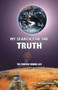 My Search for the Truth