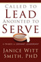 Called to Lead, Anointed to Serve