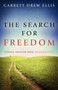 The Search for Freedom : Finding Freedom from Homosexuality The Search for Freedom : Finding Freedom from Homosexuality