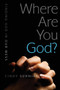 Where Are You, God?