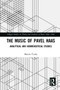 The Music of Pavel Haas : Analytical and Hermeneutical Studies by Martin Curda - Paperback