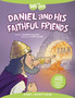 Daniel And His Faithful Friends