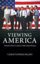 Viewing America : Twenty-First-Century Television Drama by Christopher Bigsby - Hardback
