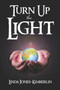 Turn Up the Light