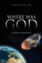 Where Was God : Evil, Theodicy, and Modern Science