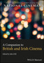 A Companion to British and Irish Cinema by John Hill - Hardback