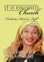 It Is Finished Church : Tetelestai, Paid in Full!