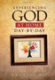 Experiencing God at Home Day by Day : A Family Devotional