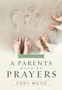A Parent's Book of Prayers : Day by Day Devotional