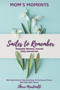 Mom's Moments Smiles to Remember by Sherri Martinelli - Paperback
