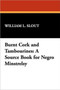 Burnt Cork and Tambourines : A Source Book for Negro Minstrelsy by William L. Slout - Paperback