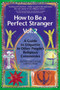 How to be a Perfect Stranger : A Guide to Etiquette in Other People's Religious Ceremonies Vol 2