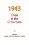 1943 : China at the Crossroads