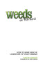 Weeds of the Mind : How to Make New the Landscape of Your Thinking