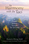In Harmony with the Tao : A Guided Journey into the Tao Te Ching