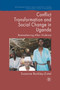 Conflict Transformation and Social Change in Uganda : Remembering after Violence by Susanne Buckley-Zistel - Paperback