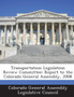 Transportation Legislation Review Committee : Report to the Colorado General Assembly, 2008