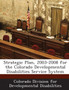 Strategic Plan, 2003-2008 for the Colorado Developmental Disabilities Service System