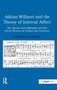 Adrian Willaert and the Theory of Interval Affect : The Musica nova Madrigals and the Novel Theories of Zarlino and Vicentino by Timothy R. McKinney - Hardback