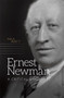 Ernest Newman : A Critical Biography by Paul Watt - Hardback