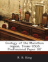 Geology of the Marathon Region, Texas : Usgs Professional Paper 187