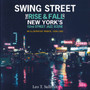 Swing Street : The Rise and Fall of New York's 52nd Street Jazz Scene: An Illustrated Tribute, 1930-1950 by Leo T. Sullivan - Hardback
