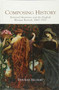 Composing History : National Identities and the English Masque Revival, 1860-1920 by Deborah Heckert - Hardback