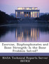 Exercise, Bisphosphonates and Bone Strength : Is the Bone Problem Solved?
