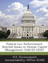Federal Law Enforcement : Selected Issues in Human Capital Management: Gao-03-1034t